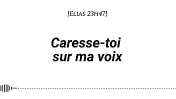 Audio pour les femmes caresse toi sur ma voix voix d'homme voix seule asmr érotique instructions doigtage suggéré fantasme auditif