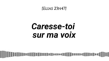 Audio pour les femmes caresse toi sur ma voix voix d'homme voix seule asmr érotique instructions doigtage suggéré fantasme auditif