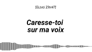 Audio pour les femmes caresse toi sur ma voix voix d'homme voix seule asmr érotique instructions doigtage suggéré fantasme auditif