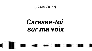 Audio pour les femmes caresse toi sur ma voix voix d'homme voix seule asmr érotique instructions doigtage suggéré fantasme auditif
