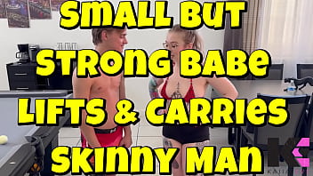 Small but strong babe lifts & carries skinny man