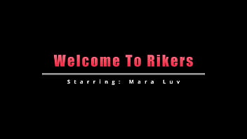 Welcome to rikers mara luv