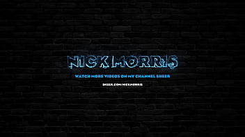 Horny girlfriend nicki rot • nick morris