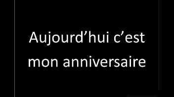 Aujourd'hui c'est mon anniversaire et je compte bien le fêter dignement merci