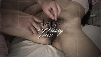 Hairy pussy trim