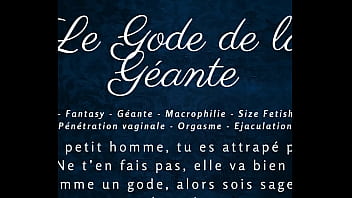 Le gode de la géante french audio joi macrophilia