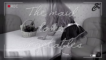 The maid loves vegetables