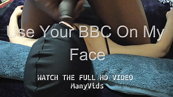Wife loves feeling bbc in her face