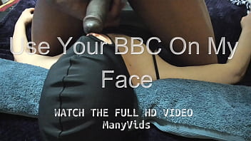 Wife loves feeling bbc in her face