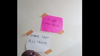 Choosing between uh oh exhibitionism or dang that ass though for an aesthetic background 1