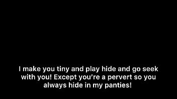 Tiny perverts love hiding in my panties