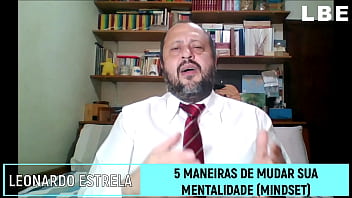 Como mudar a sua mentalidade seu mindset 5 maneiras de fazer isso agora mesmo leonardo botelho estrela