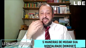 Como mudar a sua mentalidade seu mindset 5 maneiras de fazer isso agora mesmo leonardo botelho estrela