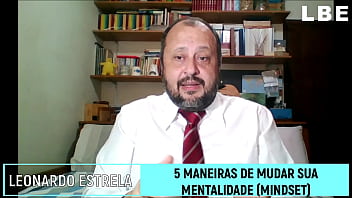 Como mudar a sua mentalidade seu mindset 5 maneiras de fazer isso agora mesmo leonardo botelho estrela