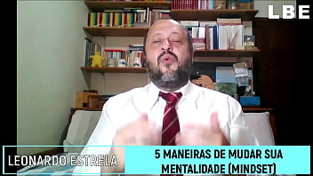 Como mudar a sua mentalidade seu mindset 5 maneiras de fazer isso agora mesmo leonardo botelho estrela