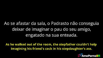 O padrasto oferecia ao seu melhor amigo pra meter na sua doce enteada