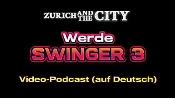 Werde swinger 3 – darum ist der gummi so wichtig – podcast auf deutsch