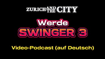 Werde swinger 3 – darum ist der gummi so wichtig – podcast auf deutsch