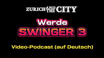 Werde swinger 3 – darum ist der gummi so wichtig – podcast auf deutsch