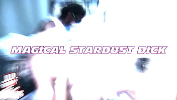 Magic stardust dick candice dare
