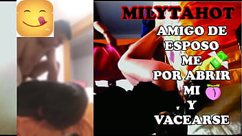 Amigo d emi esposo me paga por abrirme el ano y vacearse su leche adentro
