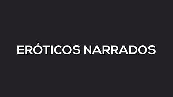 Conto erótico narrado #0001 Conto erótico narrado #0001