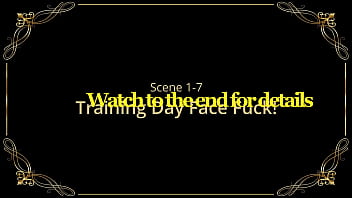 Training day face fuck at sexcumfessions member cums in to fuck sexcumfessions girl in her mouth