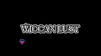 Wiccan lust full video on our channel
