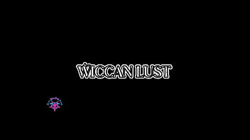 Wiccan lust full video on our channel