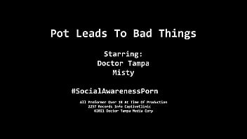 Pot lead to bad things misty patients pov