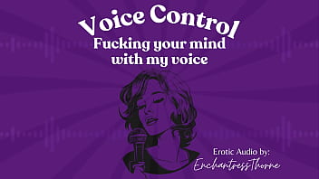 Voice fucking your mind with my voice