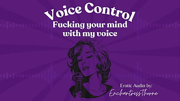 Voice fucking your mind with my voice