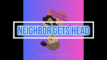 Neighbor gets head