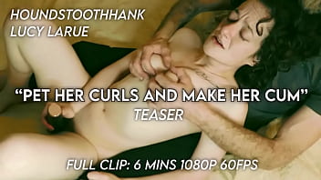 Pet Her Curls And Make Her Cum thumbnail