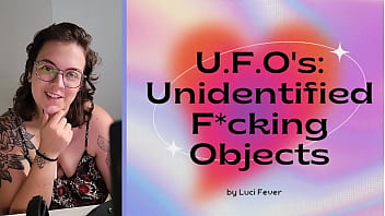U f o's unidentified fucking objects U f o's unidentified fucking objects