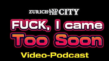 Fuck i came too early – video podcast in english