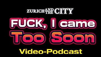 Fuck i came too early – video podcast in english