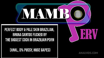 Perfect body & pale skin brazilian bruna santos fucked by the biggest cock in brazilian porn anal 0% pussy huge g