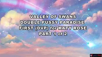 Valley of swans double pussy paradise first dvp for katy rose