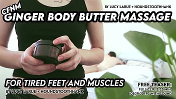 Cfnm ginger body butter massage for tired feet and muscles