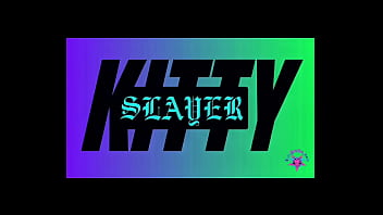Kitty slayer full video on my channel