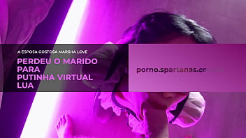 Lua a putinha virtual tomou o lugar da esposinha