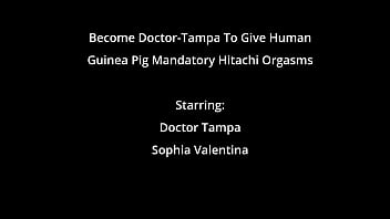Become doctor tampa to give human guinea pig mandatory hitachi orgasms sophia valentina
