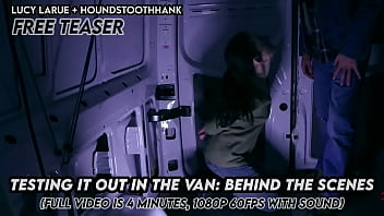 Testing it out in the van behind the scenes