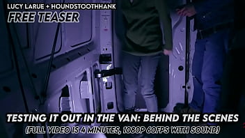 Testing it out in the van behind the scenes