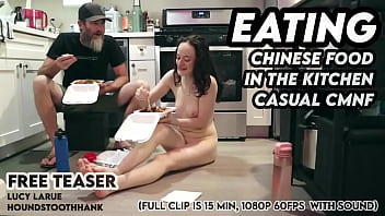 Eating chinese food in the kitchen casual cmnf