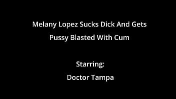 Melany lopez sucks dick and gets pussy blasted with cum Melany lopez sucks dick and gets pussy blasted with cum