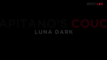 Capitano's couch hot and dark luna dark wants to be sexually satisfied capitano eric will give her deep screaming orgasms