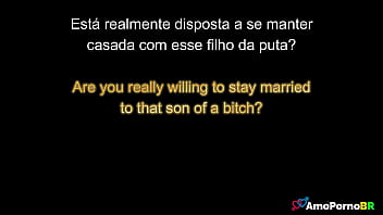 Você ainda prefere estar casada com esse filho da puta do seu marido