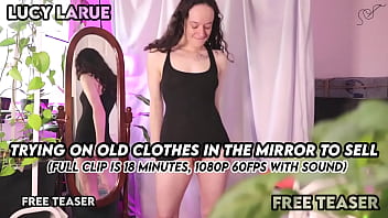 Taking pics for my pages ; ~ lucy larue in “trying on old clothes in the mirror to sell” free teaser